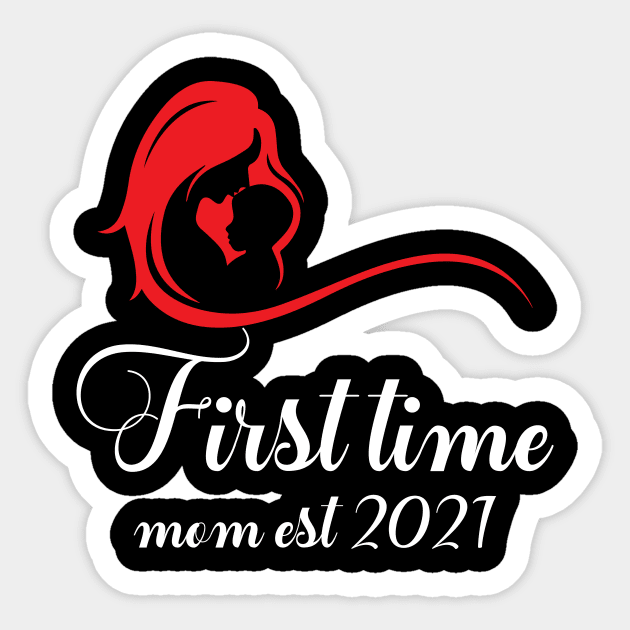 first time mom est 2021 Sticker by FatTize